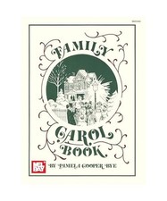 Mel Bay's Family Carol Book: Chords Given for Guitar and Autoharp, Pamela Cooper