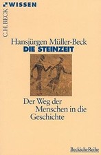 Die Steinzeit: Der Weg der