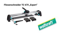 Vorführgerät Wolfcraft Fliesenschneider TC 670 „Expert“