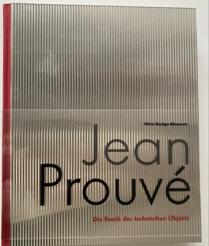 Jean prouvé die poetik des - prouvé.,