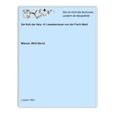 Der Kuß der Hais. 41 Leseabenteuer von der Fisch-Waid