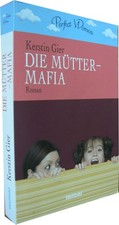 Die Mütter Mafia - Roman von