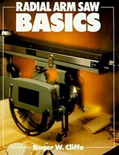 Radial Arm Saw Basics
