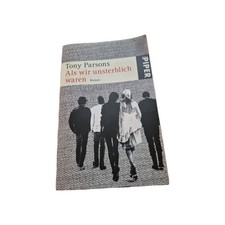 ? Als wir unsterblich waren (Roman, Tony Parsons, Taschenbuch, 429 Seiten)