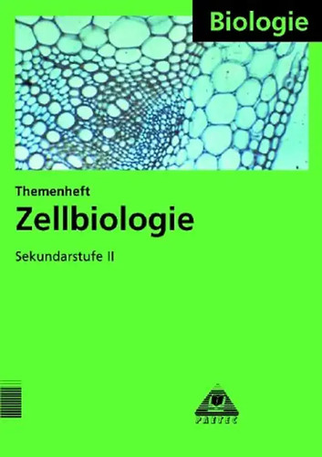 Zellbiologie themenheft für - zellbiologie,
