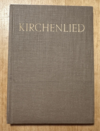 Kirchenlied notenausgabe 1953 - notenausgabe,