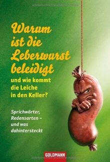 Warum ist die leberwurst - warum,