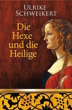 Die Hexe und die Heilige -