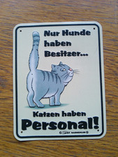 Blech Schild Katze mit Spruch 17 mal 22 cm