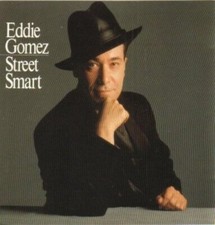 Eddie Gomez | CD | Street smart (1989)