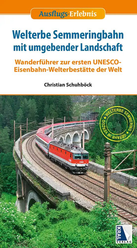 Welterbe semmeringbahn mit - semmeringbahn,