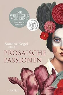 Prosaische passionen die - prosaische,