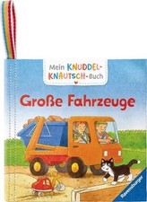 Mein Knuddel-Knautsch-Buch: Große Fahrzeuge; weiches Stoffbuch, waschbares Badeb