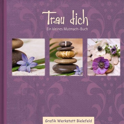 Trau dich von grafik werkstatt - dich,