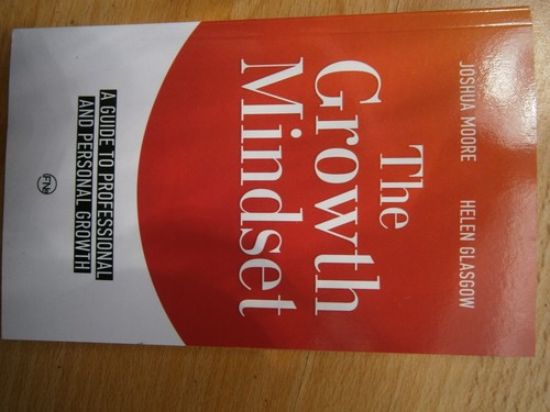 The growth mindset guide - growth, a