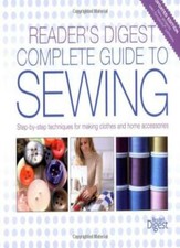 The "Reader's Digest" Complete Guide to Sewing,Reader'sDigest