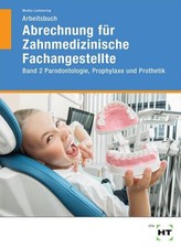 Arbeitsbuch Abrechnung für Zahnmedizinische Fachangestellte: Band 2 Sabine  ...