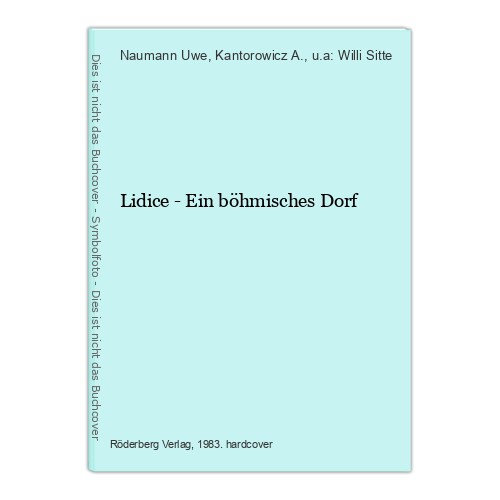 Lidice ein böhmisches - -,