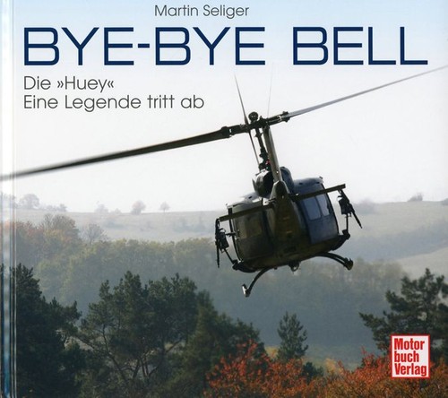 Bye bell die huey - bell,