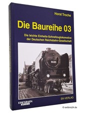 Horst Troche: Die Baureihe 03