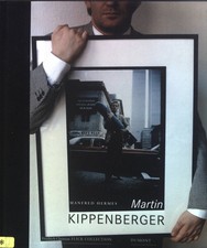Martin Kippenberger. Bd. 4. Collector's Choice Hermes, Manfred und Dorothea Zwir
