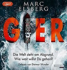 GIER - Wie weit würdest du gehen? von Elsberg, Marc | Buch | Zustand sehr gut
