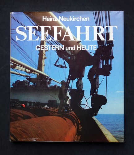Seefahrt gestern und heute - seefahrt,