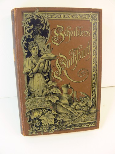 Altes kochbuch scheiblers - kochbuch, *