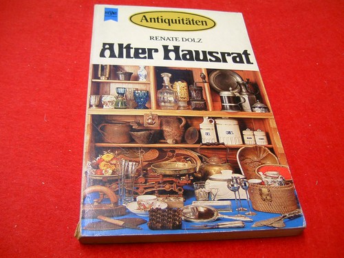 Alter hausrat von renate dolz - von,