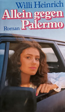 Willi Heinrich. Allein gegen