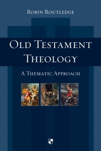 Old testament theology - old, a