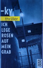 Ich lege Rosen auf mein Grab - KY