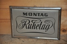 Altes Imoglasschild/Türschild,Montag Ruhetag,Gasthof,Restaurant,Laden,Geschäft