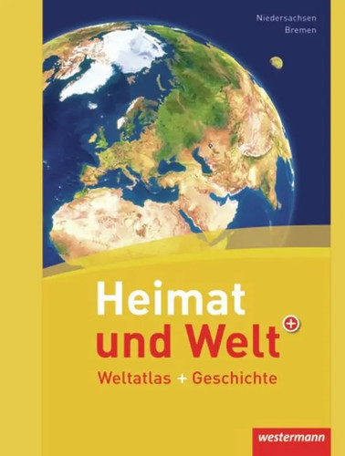 Heimat und welt weltatlas - weltatlas, +