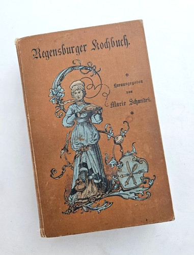 Regensburger kochbuch 1895 - regensburger, –