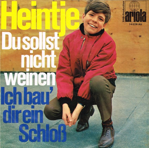 Heintje sollst nicht - –,