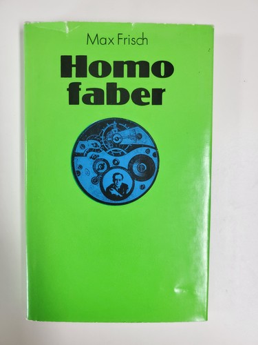 Homo faber ein - ein, bericht