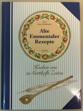 Alte Emmentaler Rezepte
