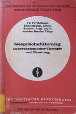Gesprächsführung in psychologischer Therapie und Beratung. Arbeitsbücher zur psy
