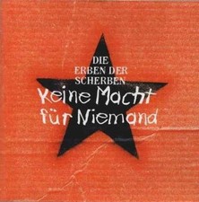 Die Erben Der Scherben - Keine Macht Für Niemand [CD, Compilation] Various