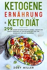 Ketogene Ernährung Keto Diät: 299 leckerere ketogene ... | Buch | Zustand sehr gut
