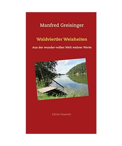 Waldviertler weisheiten aus - weisheiten:,