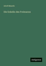 Die Enkelin des Freimanns by
