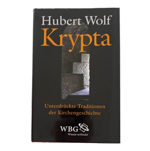 Wbg hubert wolf - wbg, krypta