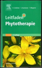 Schilcher/Kammerer: Leitfaden Phytotherapie 3. Auflage | sehr gut