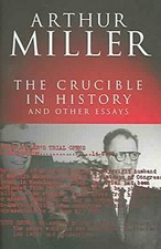The Crucible in History: And