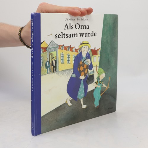 Als oma seltsam - oma, wurde 
