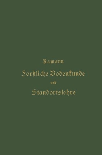 Forstliche bodenkunde und - bodenkunde,