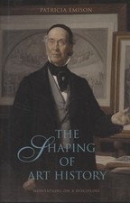 The Shaping of Art History