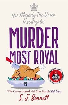 Murder most royal the - royal:,